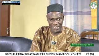 EP (5) SPÉCIAL FAÏDA SÔLAT NABI PAR CHEICK MAMADOU KONATÉ. FAÏDA MORIKÈ 