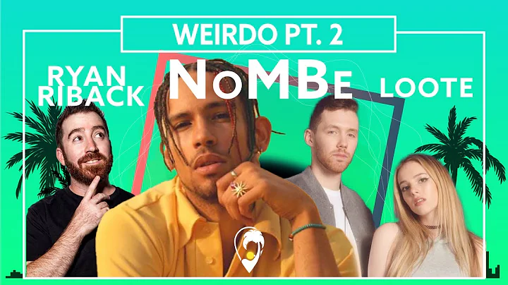 NoMBe - Weirdo, Pt. 2 (feat. Loote & Ryan Riback) ...