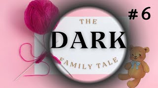 The dark Family tale - part 6 - Meet May and Karen, and theire cruel destinies
