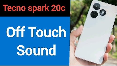 How to turn off touch sound, Tecno spark 20c me touch vibration kaise off kare