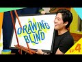 Playing Drawing Blind! (Ep. 4)