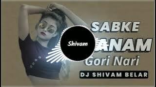 sabke sanam gori nari dj shivam