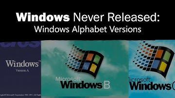 Windows Never Released: Windows Alphabet Versions
