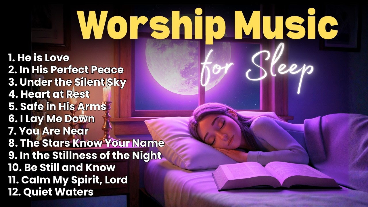 2 Hours Christian Music for Sleep | Peaceful Worship & Scripture ...