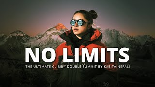 Everest & Lhotse Double Summit by Kabita Nepali | No Limits Full Documentary | 4K