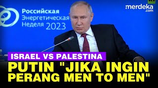 MARAH, Putin Sentil Kejantanan Tentara Israel & Palestina: Jika Ingin Perang Men To Men! screenshot 4
