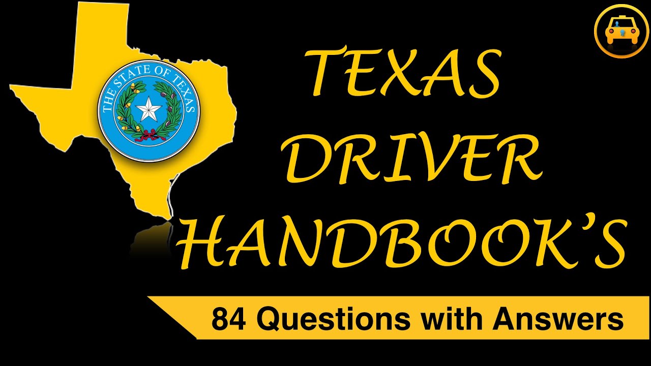 Texas Driver Handbook's 84 Questions with Answers Texas driving test