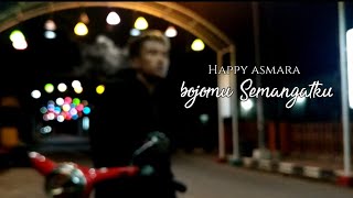 Bojomu Semangatku Ojo nganti Melayu Ning aku Dj Full bas (Happy asmara)