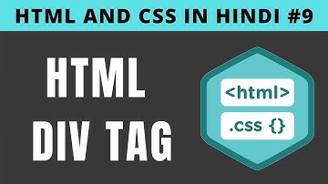 HTML Div Tag in Hindi - Tutorial #9