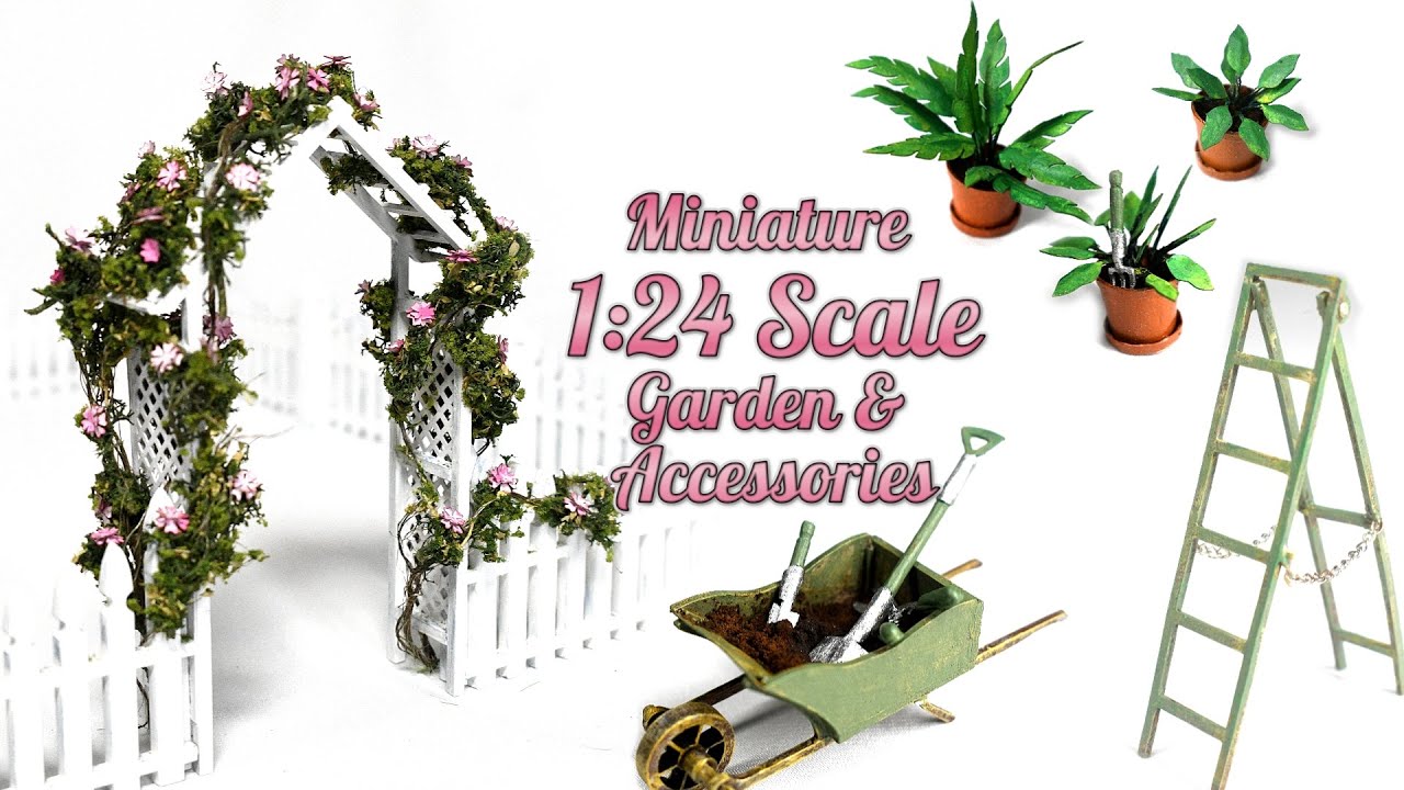 Miniature 1:24 Scale Garden & Garden Accessories - YouTube