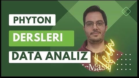 Data Analizi Eğitimleri | Python Pandas Kütüphanesi-11. Ders (2. Bölüm Dataframes)
