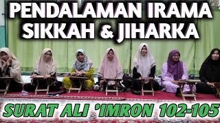BELAJAR TILAWAH SURAT ALI 'IMRON 102-105 IRAMA BAYYATI, SIKKAH & JIHARKA