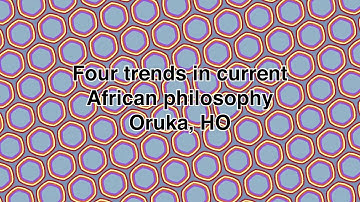 Four Trends In Current African Philosophy