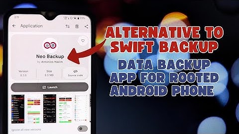 Neo Backup: Back Up Apps and Data on Rooted Android