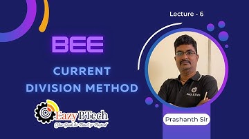 Eazy Btech || Current Division Method for Basic Electrical Engineering (BEE) subject bty Prashanth