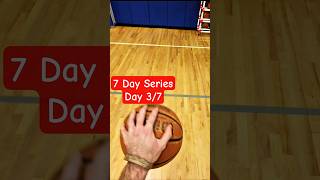7 Day Series Day 3/7. #Basketball
