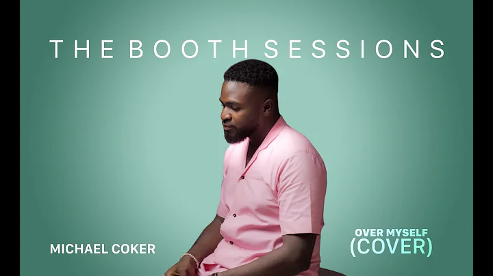Over Myself Performed by Michael Coker