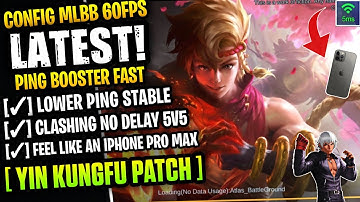 Latest! Config ML Anti Lag 60FPS + Ping Booster [ Yin Kungfu Patch ] Feel Like An iPhone