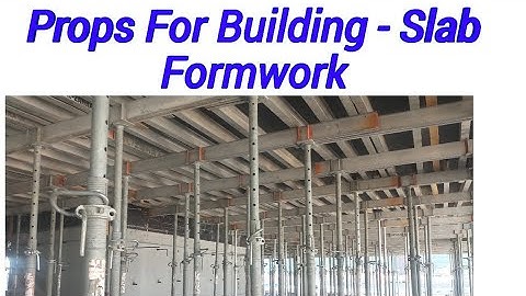 Props For Building-Slab Formwork  | Shuttering Systems | Shuttering Solutions | Shuttering Material