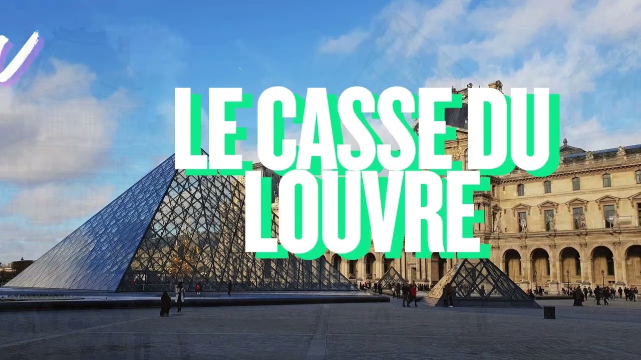 Le casse du Louvre - Noah
