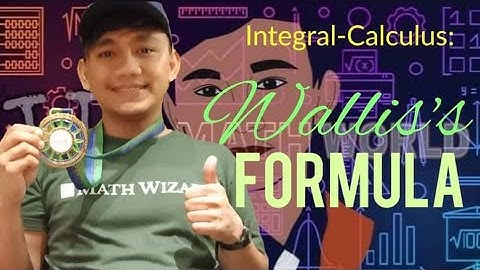 Integral Calculus: Wallis