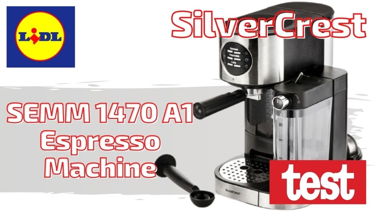 SilverCrest 2 SEMM - Espresso LIDL Machine YouTube 1470 A1 - from TEST