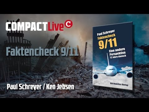 Faktencheck 9/11 - COMPACT Live mit Paul Schreyer und Ken Jebsen