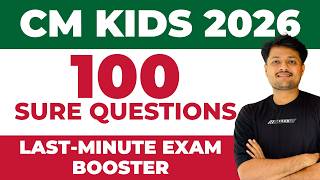 CM Kids Top 100 Sure Questions ✅ Last-Minute Exam Booster