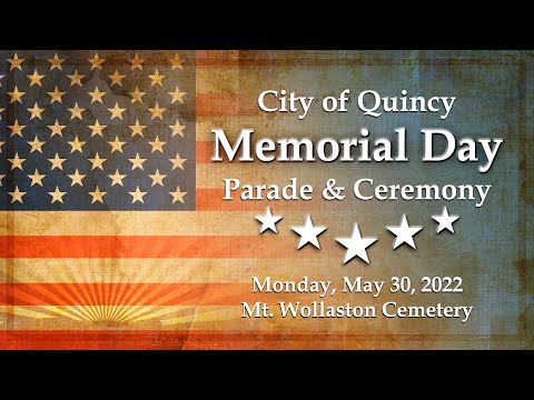 LIVE: City of Quincy Memorial Day Parade & Ceremony (May 30, 2022)