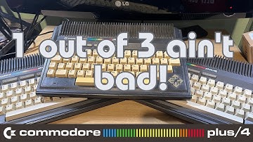 Commodore Plus 4 Computer - One out of Three Ain
