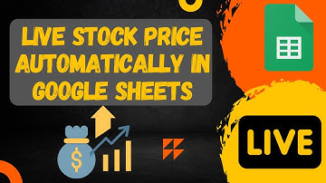 How to Automatically Track Live Stock Price in Google Sheets