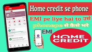 phonepe se home credit ke EMI kaise bhare Home credit ka lone kaise bhare @hindi no.1 technical