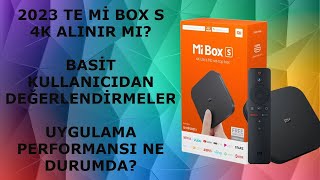 Xiaomi Mi Box S 4K 2023 te Alınır mı? Kullanımı Nasıl? Uygulama Performansı Nasıl?