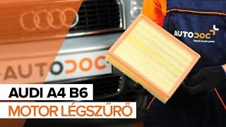 AUDI A4 Motor levegőszűrő beszerelése: videó útmutató