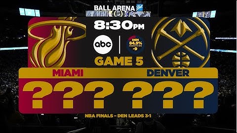 Miami Heat vs Denver Nuggets | NBA Finals Game 5 Picks + Predictions