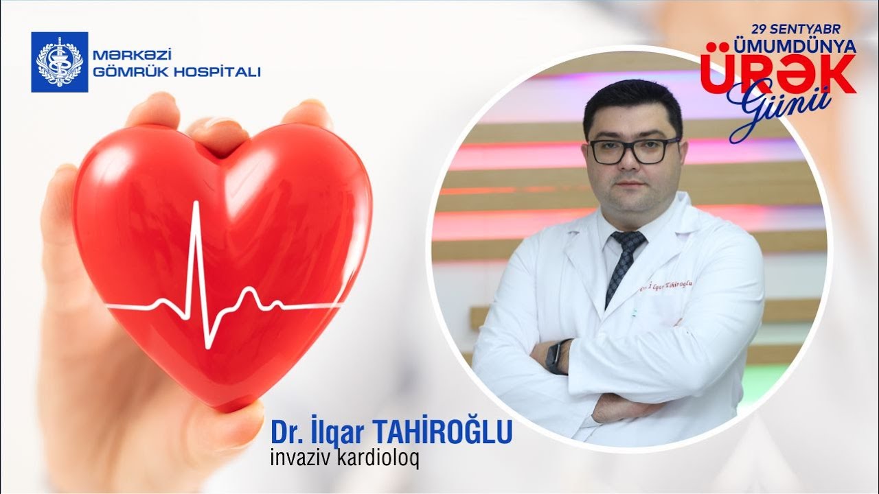 Dr.İlqar Tahiroğlu  29 sentyabr - Dünya Ürək Günü münasibətilə təbrik edib.