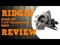 Ridgid Gen5X 7-1/4" Circular Saw Review