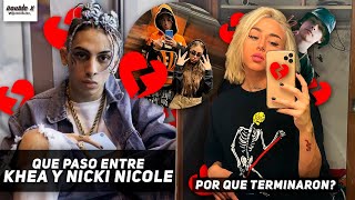 QUE PASÓ entre KHEA y NICKI NICOLE? 💔 ¿lo DEJO por TRUENO? 😱 ¿PORQUE TERMINARON?