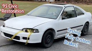 Custom Brakes Complete!   - Civic Restoration Part 14 by E-Dod 406 views 1 year ago 9 minutes, 22 seconds