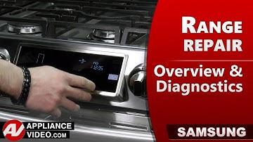 Samsung Stove / Range - Error Codes, Diagnostics & Troubleshooting by Factory Technician