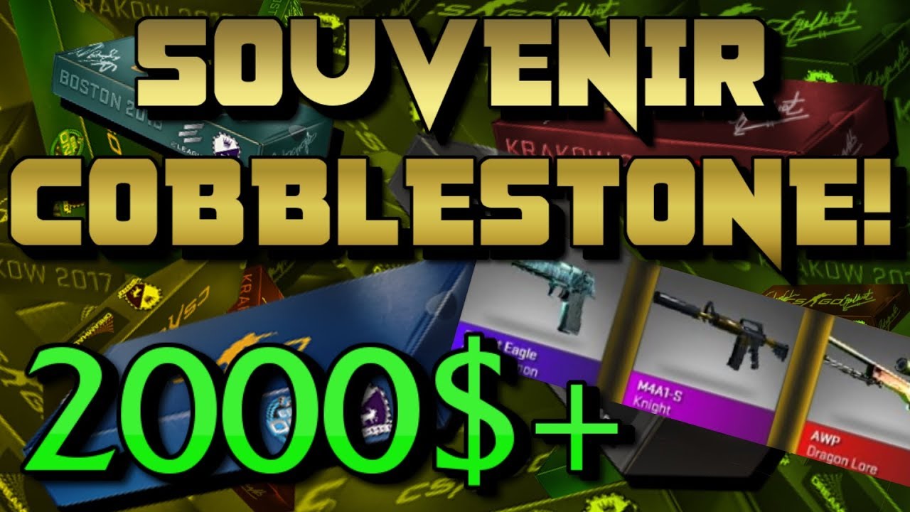 I did 12x SOUVENIR COBBLESTONE (2000$+) - 