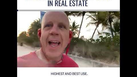 Highest & best use in Real Estate