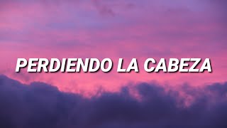 Carlos Rivera, Becky G, Pedro Capó - Perdiendo la Cabeza (Letra)