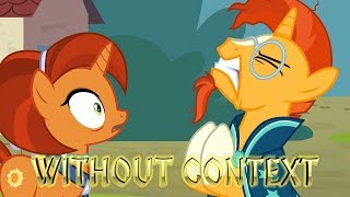 WITHOUT CONTEXT - MLP Season 8 Episode 8