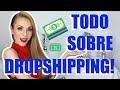 TODO SOBRE DROPSHIPPING! LO BUENO Y LO MALO!