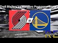 Portland Trail Blazers Vs Golden State Warriors Postgame Report