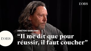 #MeTooGarçons  Francis Renaud, acteur, dénonce des violences sexuelles dans le cinéma français