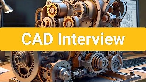 Mechanical Design Engineer Interview General Questions and Answers | Technical interview questions