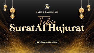 [LIVE] TAFSIR SURAT AL HUJURAT | Ustadz Dr. Zaenal Abidin LC, M.M  حفظه الله