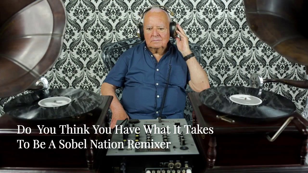 Do You Have What It Takes To Be A Sobel Nation Remixer